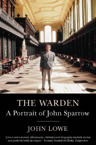 The Warden: A Portrait of John Sparrow (Paperback)