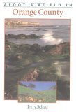 Afoot & Afield in Orange County (Paperback)