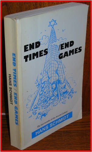 End times/end games: The final months of the Jewish century (Paperback)