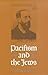 Pacifism and the Jews: Studies of 20th-Century Jewish Pacifists (Conflict and Peacemaking Series)