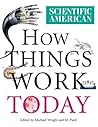 Scientific American: How Things Work Today Scientific American: How Things Work Today
