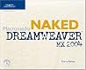 Macromedia Naked Dreamweaver MX 2004 (Design With)