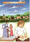 Helen Keller: Facing Her Challenges, Challenging the World (Another Great Achiever)