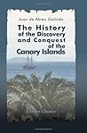 The History of the Discovery and Conquest of the Canary Islands