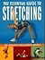 The Essential Guide to Stretching