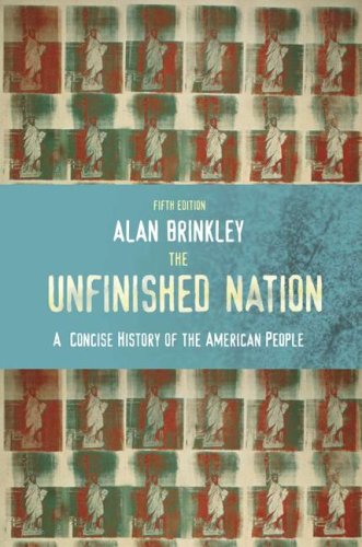 The Unfinished Nation: A Concise History of the American People, Combined Hardcover (Hardcover)