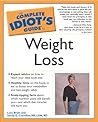 The Complete Idiot's Guide to Weight Loss The Complete Idiot's Guide to Weight Loss