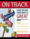 On Track: Taking Meetings from Good to Great