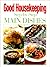 The Good Housekeeping Step-by-Step Great Main Dishes