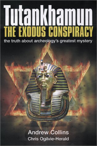 Tutankhamun the Exodus Conspiracy: The Truth Behind Archaeology's Greatest Mystery (Hardcover)