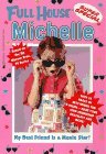My Best Friend Is a Movie Star (Full House: Michelle, #10)