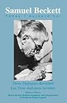 Three Dialogues Revisited / Les Trois dialogues revisités (Samuel Beckett Today / Aujourd'hui, 13)