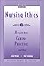 Nursing Ethics: Holistic Caring Practice: . (Nln Press Series.)
