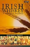 Irish Whiskey: A 1000 Year Tradition Irish Whiskey: A 1000 Year Tradition