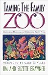 Taming the Family Zoo: Maximizing Harmony and Minimizing Family Stress Taming the Family Zoo: Maximizing Harmony and Minimizing Family Stress