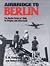 Airbridge to Berlin: The Berlin Crisis of 1948, Its Origins and Aftermath