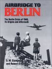Airbridge to Berlin: The Berlin Crisis of 1948, Its Origins and Aftermath (Paperback)