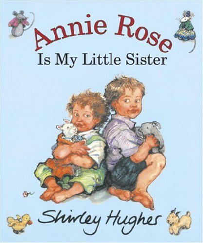 Annie Rose Is My Little Sister (Hardcover)