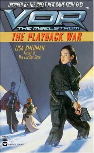 The Playback War (Vor: The Maelstrom #2)