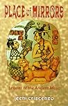 Place of Mirrors: Lessons of the Ancient Maya