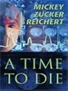 A Time to Die (Five Star First Edition Titles) A Time to Die (Five Star First Edition Titles)