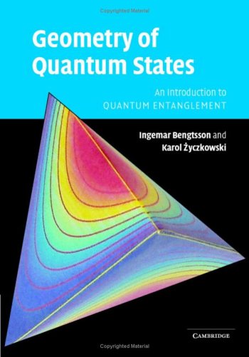 Geometry of Quantum States: An Introduction to Quantum Entanglement (Hardcover)