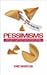 Pessimisms by Eric Marcus