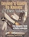 Levine's Guide to Knives & Their Values, 5th Edition Levine's Guide to Knives & Their Values, 5th Edition