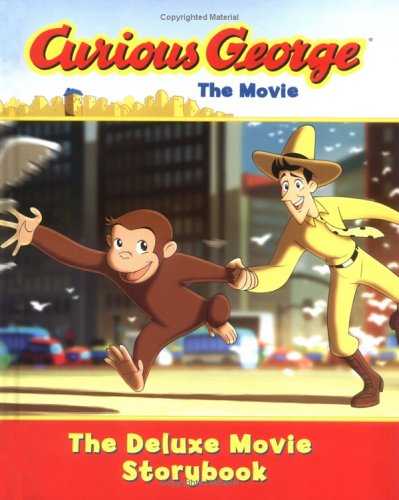 Curious George: The Movie: The Deluxe Movie Storybook (Hardcover)
