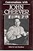 Conversations with John Cheever (Literary Conversations Series)