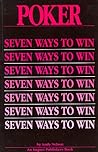 Poker: Seven Ways to Win