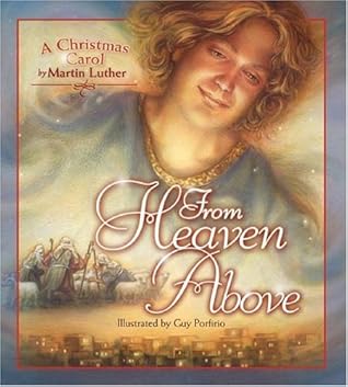 From Heaven Above: A Christmas Carol