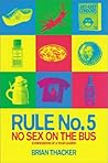 Rule No. 5 by Brian Thacker