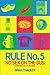Rule No. 5 by Brian Thacker