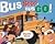 Bus Stop, Bus Go