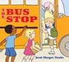 The Bus Stop by Janet Morgan Stoeke