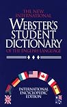New International Webster's Student Dictionary of the English Language: International Encyclopedia Edition