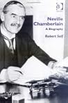 Neville Chamberlain: A Biography
