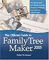 The Official Guide to Family Tree Maker (2005)