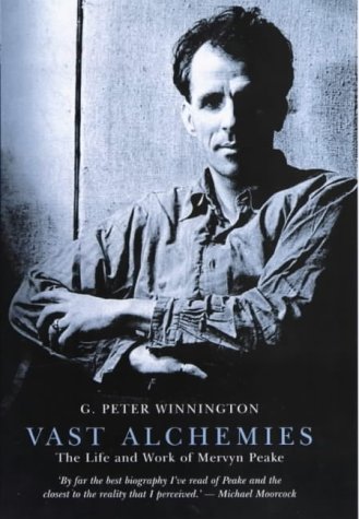 Vast Alchemies: The Life and Work of Mervyn Peake (Hardcover)