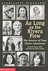 As Long As The Rivers Flow (Scholastic Biography)