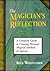 The Magician's Reflection: ...