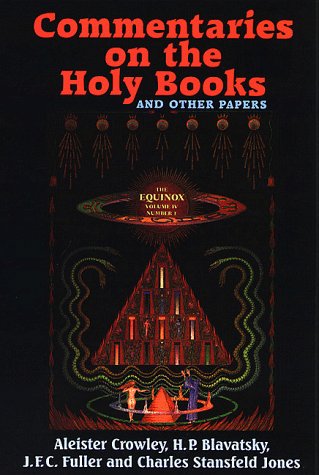 Commentaries on the Holy Books and Other Papers: The Equinox (Paperback)