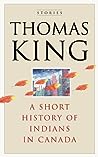 A Short History of Indians in Canada: Stories