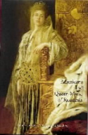 Americans and Queen Marie of Romania (Hardcover)