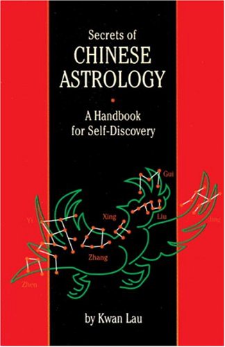Secrets Of Chinese Astrology: Handbook For Self-Discovery (Paperback)