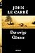 Der Ewige Gärtner by John le Carré