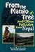 From the Mango Tree and Other Folktales from Nepal by Kavitaram Shrestha