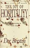 The Joy of Hospitality: Recovering a Lost Art (A Bible Study for Women)