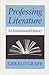 Professing Literature by Gerald Graff